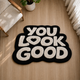 You Look Good Rug